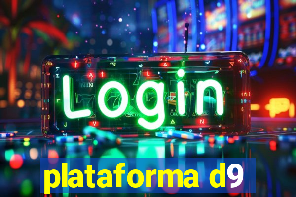 plataforma d9